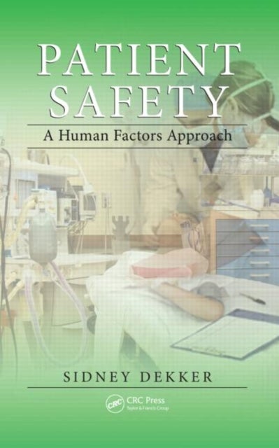 Patient Safety - A Human Factors Approach