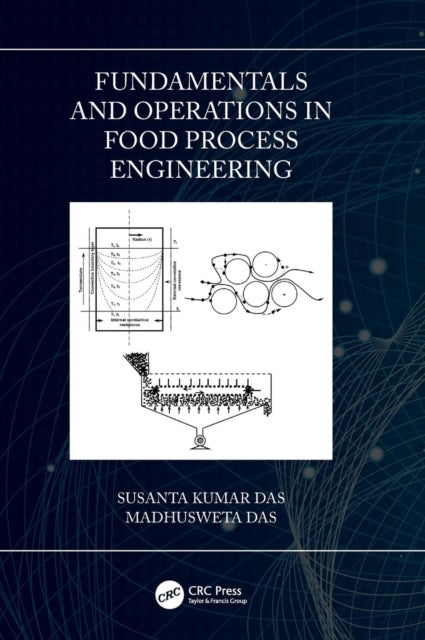 Fundamentals and Operations in Food Process Engineering