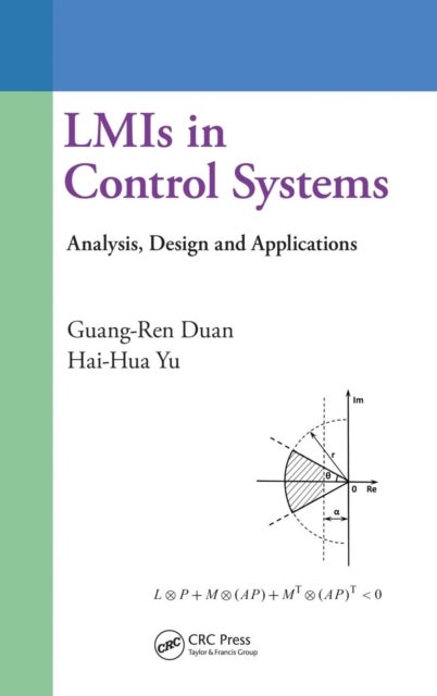 LMIs in Control Systems - Analysis, Design and Applications