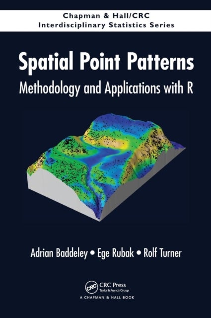 Spatial Point Patterns - Methodology and Applications with R