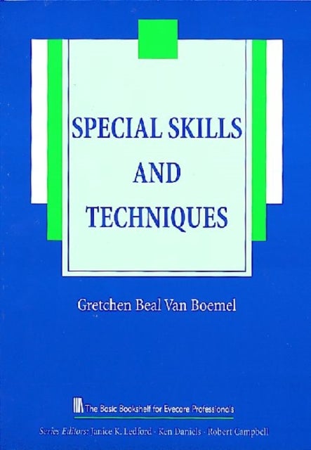 Special Skills and Techniques