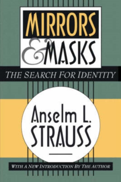 Mirrors and Masks - The Search for Identity