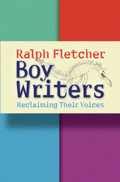 Boy Writers - Reclaiming Their Voices