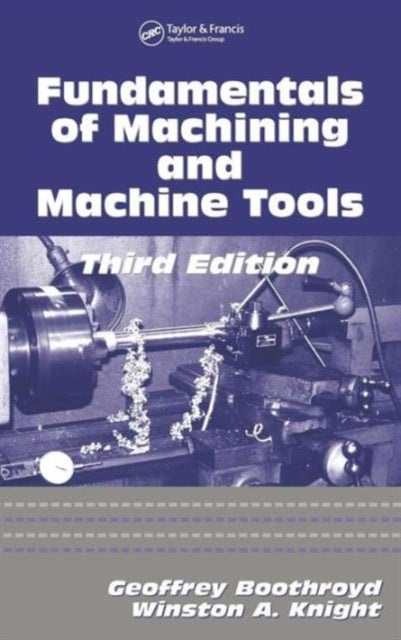 Fundamentals of Metal Machining and Machine Tools