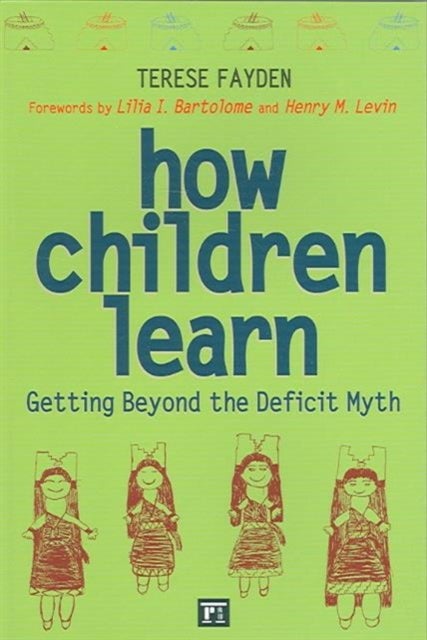 How Children Learn - Getting Beyond the Deficit Myth