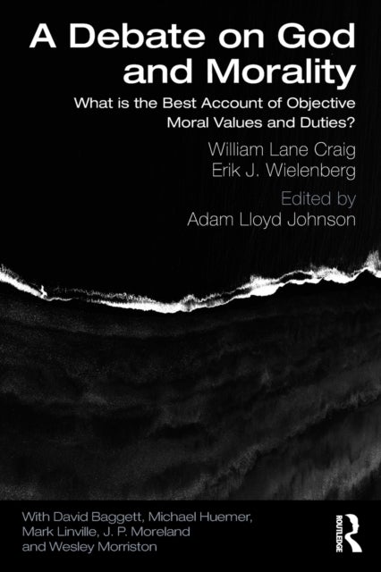 A Debate on God and Morality - What is the Best Account of Objective Moral Values and Duties?
