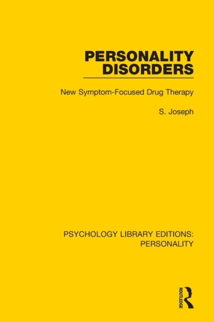 Personality Disorders - New Symptom-Focused Drug Therapy