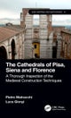 The Cathedrals of Pisa, Siena and Florence