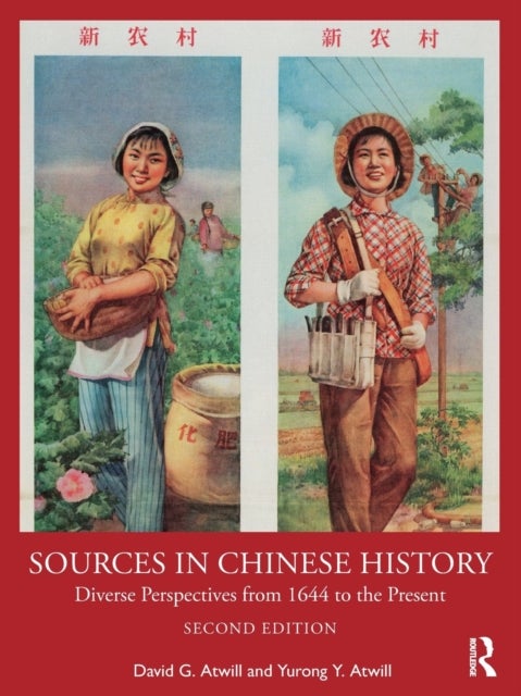 Sources in Chinese History - Diverse Perspectives from 1644 to the Present