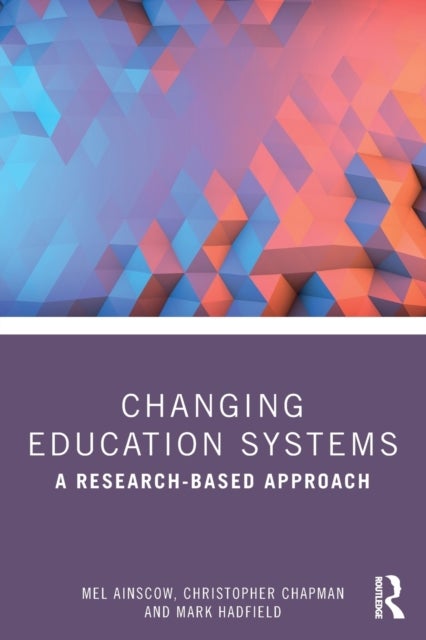 Changing Education Systems - A Research-based Approach