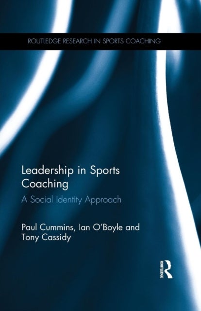 Leadership in Sports Coaching - A Social Identity Approach