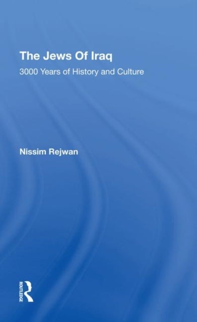 The Jews Of Iraq - 3000 Years Of History And Culture