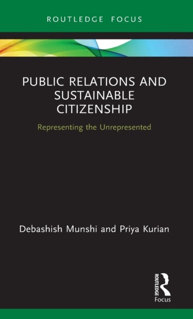 Public Relations and Sustainable Citizenship - Representing the Unrepresented