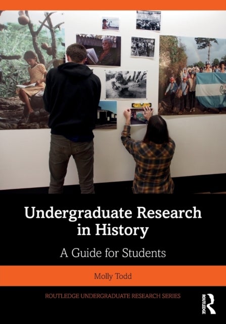 Undergraduate Research in History - A Guide for Students