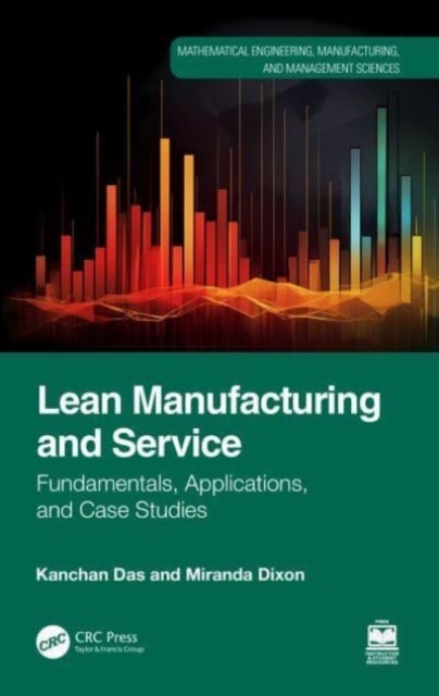 Lean Manufacturing and Service - Fundamentals, Applications, and Case Studies