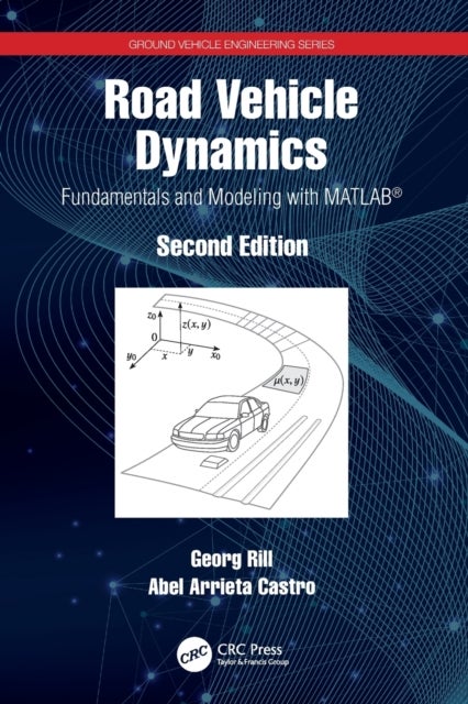 Road Vehicle Dynamics - Fundamentals and Modeling with MATLAB®