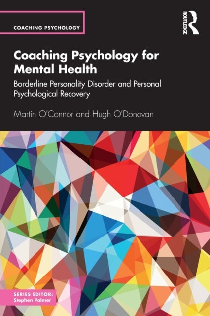 Coaching Psychology for Mental Health - Borderline Personality Disorder and Personal Psychological Recovery
