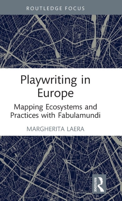 Playwriting in Europe - Mapping Ecosystems and Practices with Fabulamundi