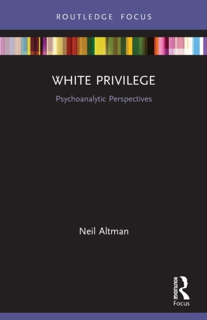 White Privilege - Psychoanalytic Perspectives