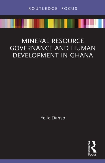 Mineral Resource Governance and Human Development in Ghana