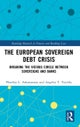 The European Sovereign Debt Crisis