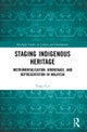Staging Indigenous Heritage
