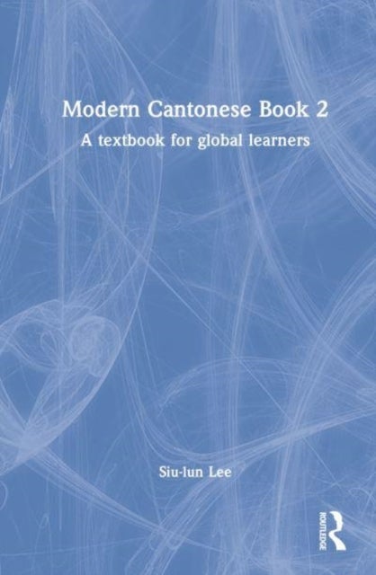 Modern Cantonese Book 2 - A textbook for global learners