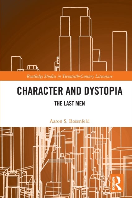 Character and Dystopia - The Last Men