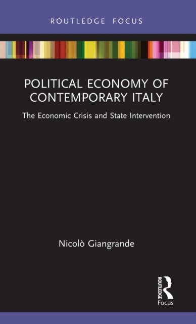 Political Economy of Contemporary Italy - The Economic Crisis and State Intervention