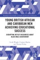 Young British African and Caribbean Men Achieving Educational Success
