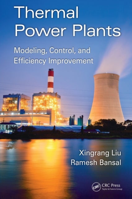Thermal Power Plants - Modeling, Control, and Efficiency Improvement