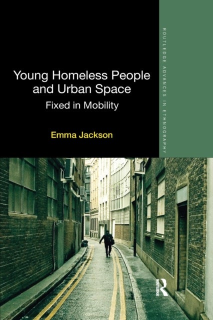 Young Homeless People and Urban Space - Fixed in Mobility