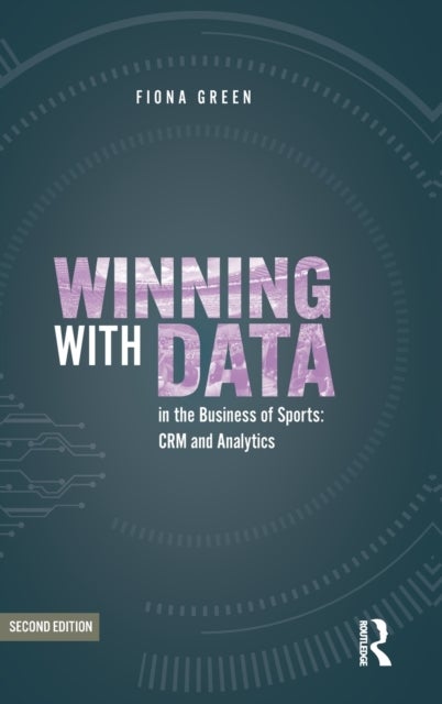 Winning with Data in the Business of Sports - CRM and Analytics
