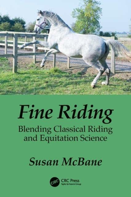 Fine Riding - Blending Classical Riding and Equitation Science