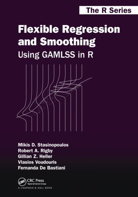 Flexible Regression and Smoothing - Using GAMLSS in R