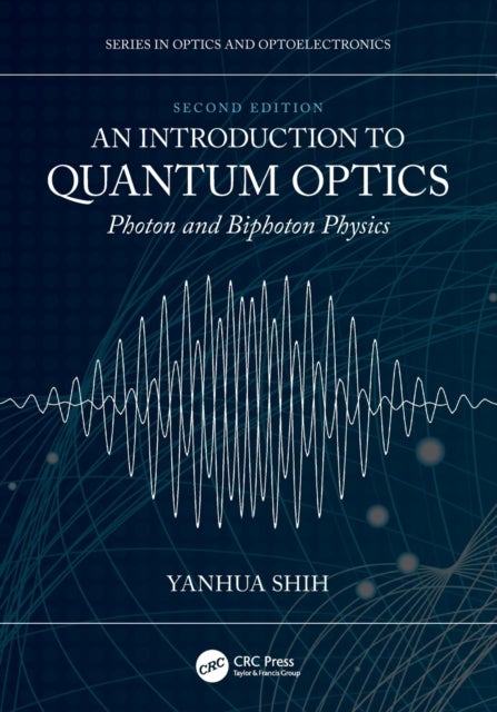 An Introduction to Quantum Optics - Photon and Biphoton Physics