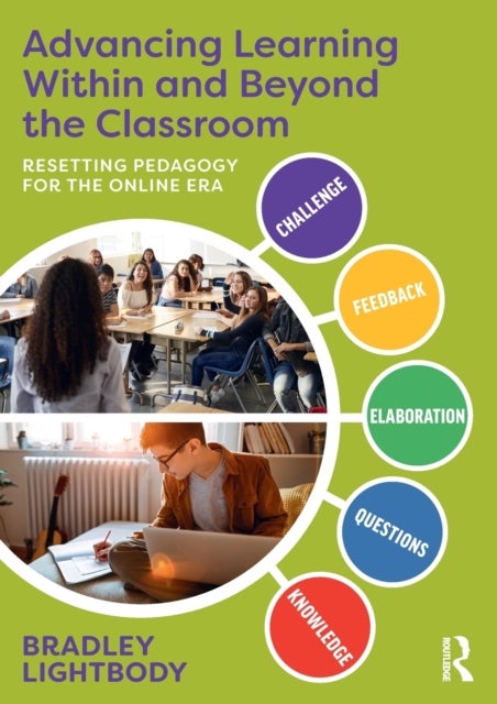 Advancing Learning Within and Beyond the Classroom - Resetting Pedagogy for the Online Era