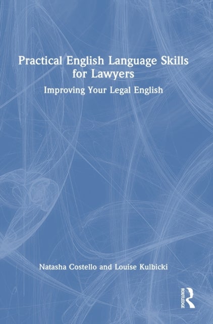 Practical English Language Skills for Lawyers - Improving Your Legal English