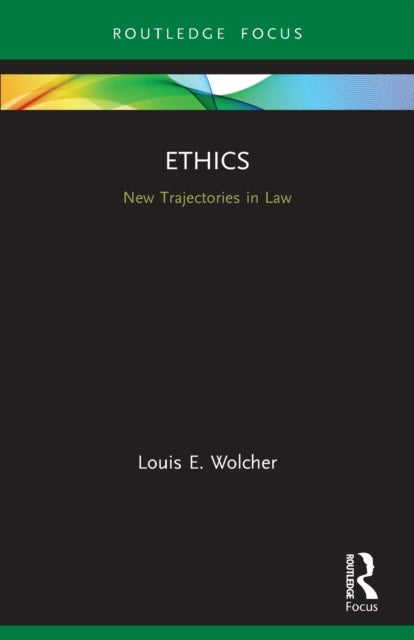 Ethics - New Trajectories in Law