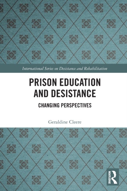 Prison Education and Desistance - Changing Perspectives