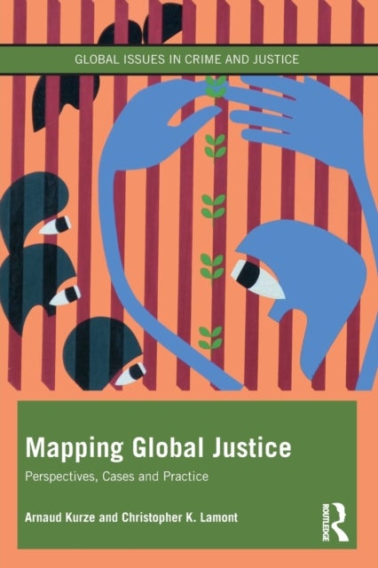 Mapping Global Justice - Perspectives, Cases and Practice