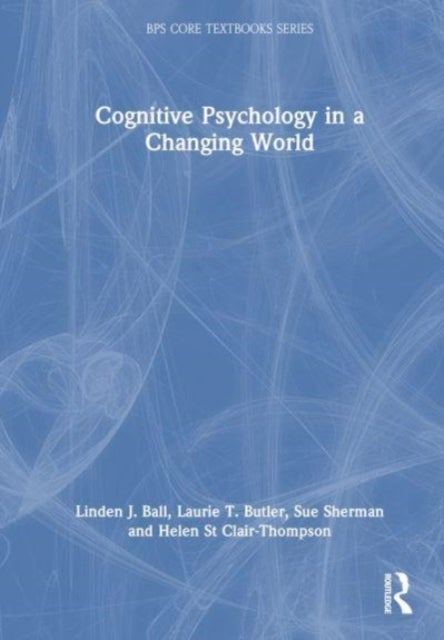 Cognitive Psychology in a Changing World