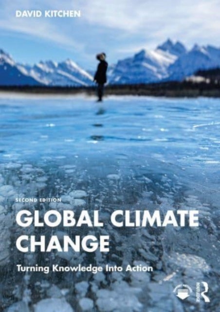 Global Climate Change - Turning Knowledge Into Action