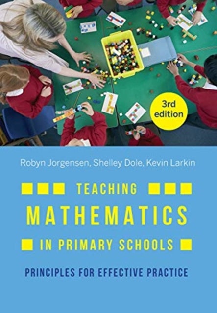 Teaching Mathematics in Primary Schools - Principles for effective practice