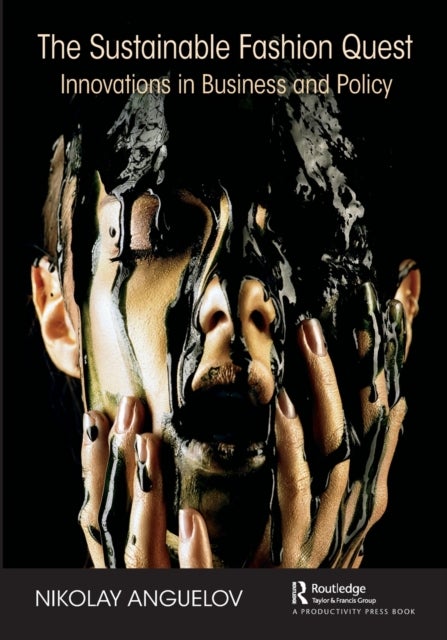 The Sustainable Fashion Quest - Innovations in Business and Policy