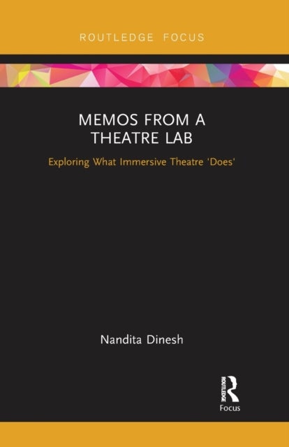 Memos from a Theatre Lab - Exploring what immersive theatre 'does'