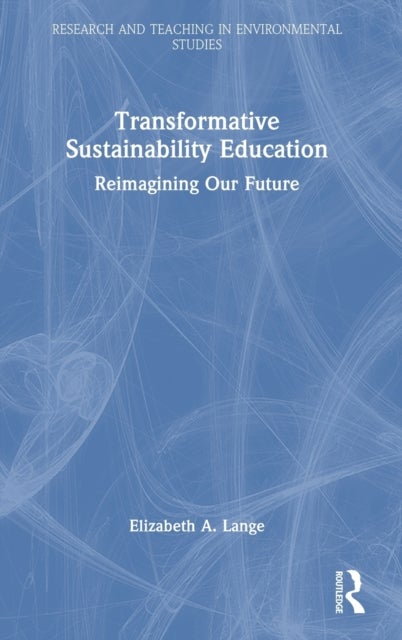 Transformative Sustainability Education - Reimagining Our Future