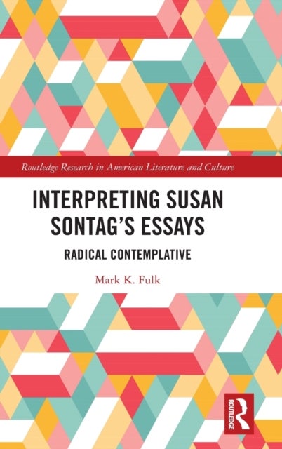 Interpreting Susan Sontag’s Essays - Radical Contemplative