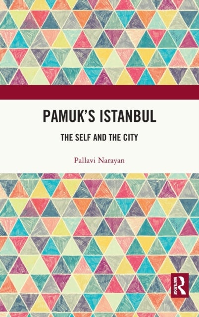 Pamuk's Istanbul - The Self and the City
