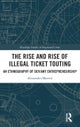 The Rise and Rise of Illegal Ticket Touting